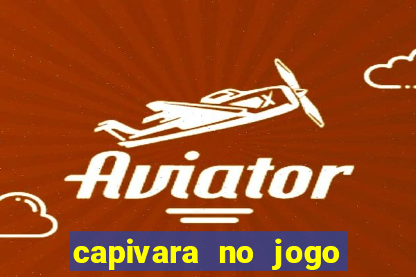 capivara no jogo do bicho